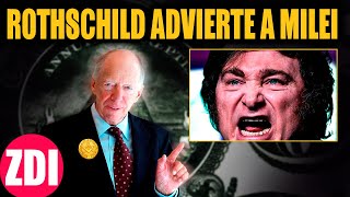 La ADVERTENCIA de ROTHSCHILD a JAVIER MILEI: "Es muy Peligroso" | ZDI