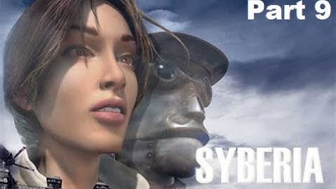Syberia Walkthrough (No Commentary) [Part 9: Komkolzgrad Arrival]