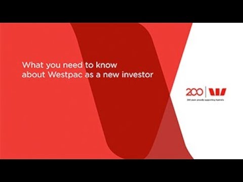 What you need to know about Westpac as a new investor