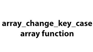 array_change_key_case array function in php