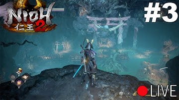 First Time Playing Nioh 2 LiveStream - Part 3