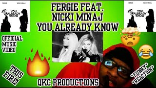 THIS FIRE! Fergie Feat. Nicki Minaj - You Already Know - Official Music Video - REACTION