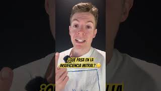 Qué Pasa En La Insuficiencia Mitral?