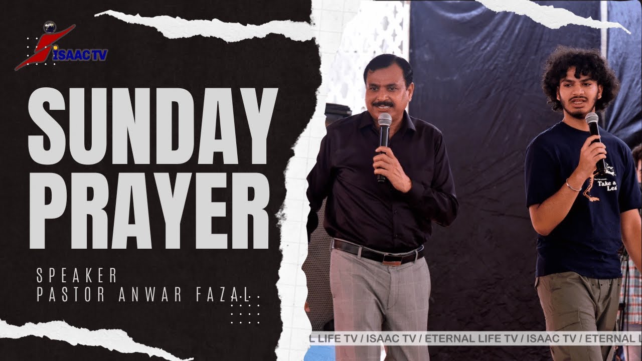 Eternal Life Church Sunday Prayer || 20-8-2023 || @anwarfazalofficial #anwarfazalofficial #yt