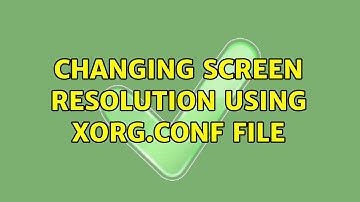 Ubuntu: Changing screen resolution using xorg.conf file