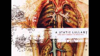 A Static Lullaby - Lipgloss And Letdown