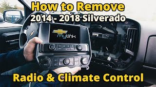 How To Remove 2014 - 2018 Silverado and Sierra Climate Controls Screen and Head Unit