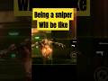 Being a Sniper will be like 🔥🔥#gaming #shorts