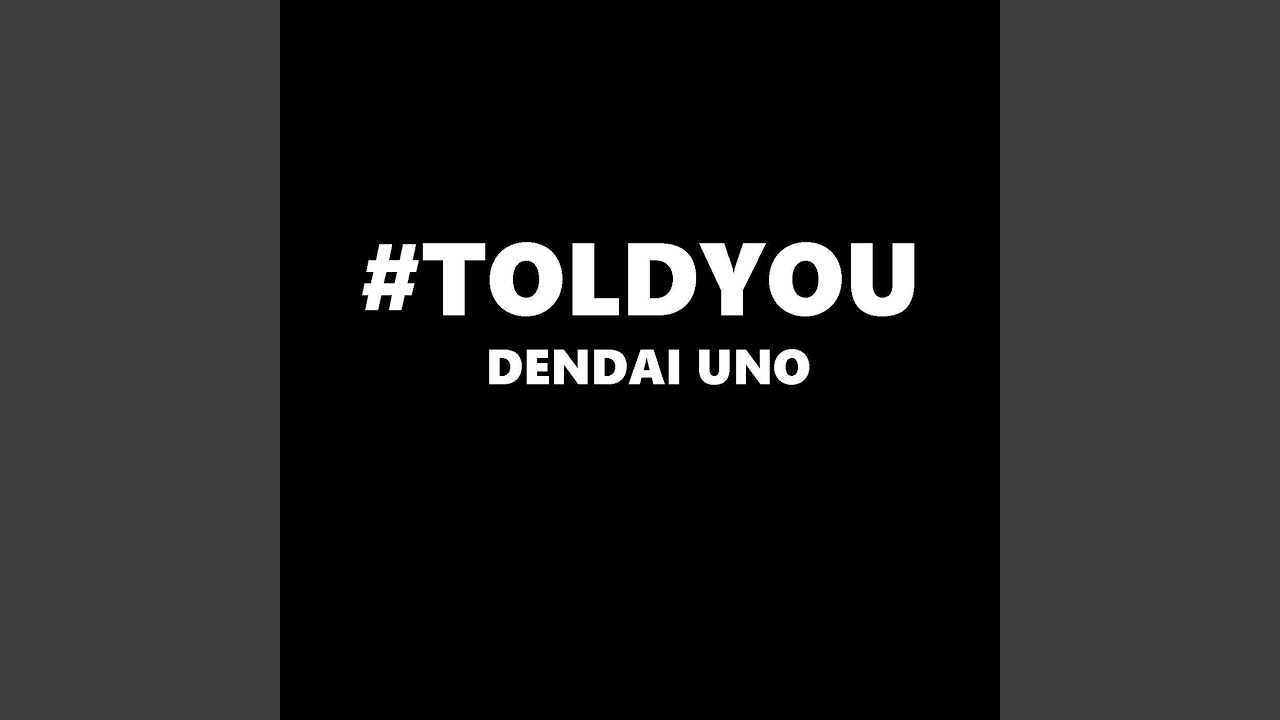Watch #Toldyou on YouTube Watch #Toldyou on YouTube