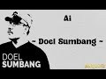 Ai ~ Doel Sumbang (Lirik Lagu Ai)