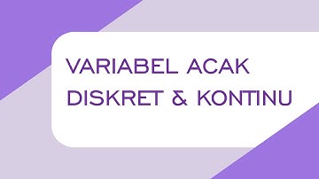 Distribusi Peluang Variabel Acak Diskret dan Kontinu