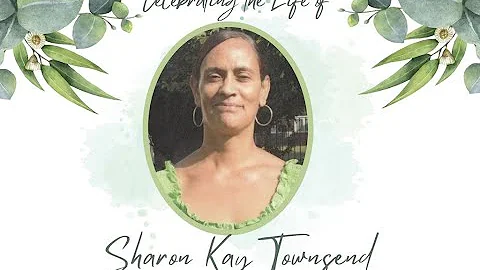 Celebrating the life of Sharon Kay Townsend (24th ...
