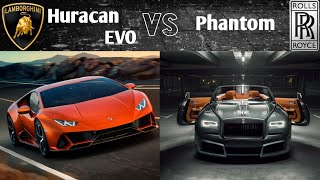 Lamborghini Huracan VS Rolls Royce Phantom Full Comparison | CRAZY MOTORS |