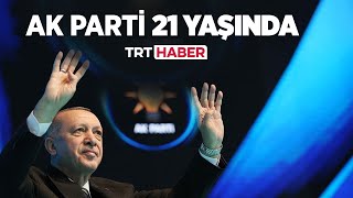 Ak Parti 21 Yaşında