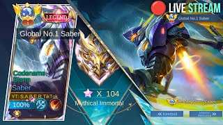 🔴MALAM MCL TOP GLOBAL NO.1 SABER MENUJU RANK IMMORTAL | MOBILE LEGENDS