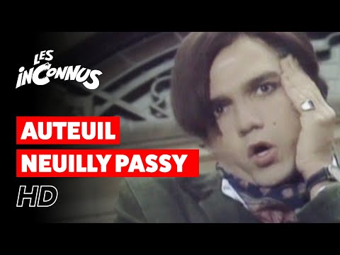 Les Inconnus - Auteuil Neuilly Passy