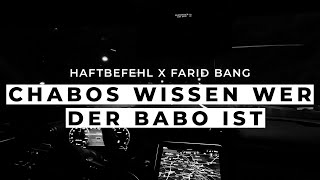 Haftbefehl, Farid Bang - Chabos wissen wer der Babo ist (Visualizer) Resimi