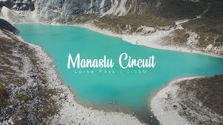 Manaslu Circuit Trek | 2021 | Larke Pass | 5106 M | The Most Challenging Trek In Nepal