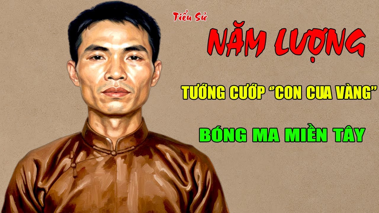 Năm Lượng: Tiểu Sử Tướng Cướp 