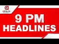Headlines 9PM || 07 Oct 2025 || Argus News