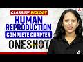 Human Reproduction Class 12 One Shot | NCERT Class 12th Biology Full Chapter 2 For Boards 2026-27