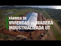 FÁBRICA DE VIVIENDAS DE MADERA INDUSTRIALIZADAS