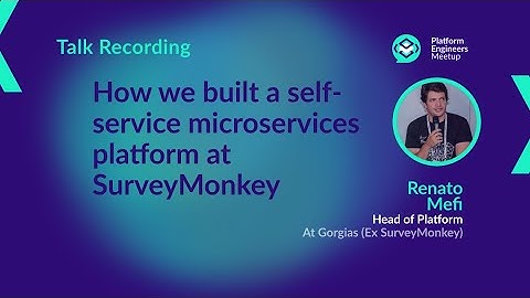 How we built a self-service microservices platform at SurveyMonkey