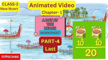A Day at the Beach || Class2 Chapter 1 ||NewNCERT Math textbook ||Part- 4(last)||Joyful Mathematics2