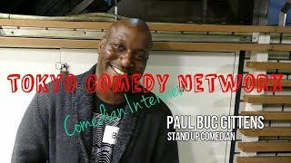 Paul Buc Gittens 東京コメディネットワークインタビュー TCN ...
