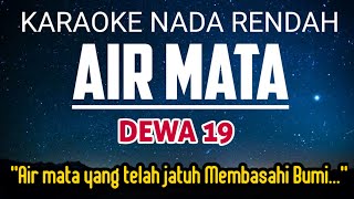Air Mata - Dewa 19 | Karaoke Lower Key Nada Rendah E mayor