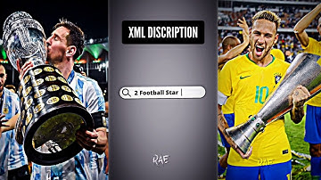 Messi Naymar Xml || World Cup Xml | Top Reels || 🥵🔥video Editing ❤️ insta Viral Reels🥵 #alightmotion