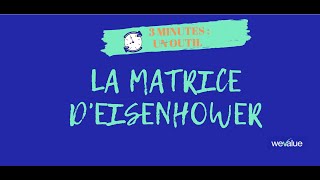 3 minutes pour maitriser la matrice d'Eisenhower ! 🤓