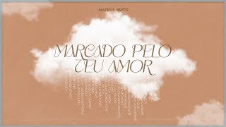 Marcado Pelo Teu Amor - Mateus Brito (Acústico)