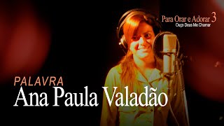 Ana Paula Valadão - Palavra (Faixa Interativa do CD Ouço Deus Me Chamar | Ludmila Ferber)