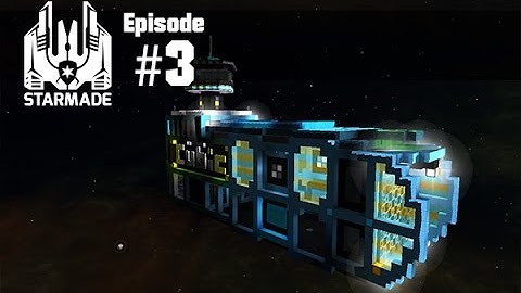 Starmade Episode 3 - Mining Vessel