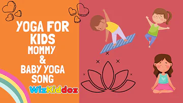 🆕 Yoga For Kids | Mommy and Baby Yoga Song 👉 Nursery Rhymes + Kids Songs + Baby Songs 🆕