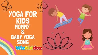 🆕 Yoga For Kids | Mommy and Baby Yoga Song 👉 Nursery Rhymes + Kids Songs + Baby Songs 🆕