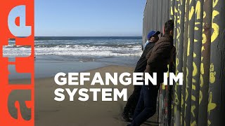 USA: Nicht willkommen im Land der Träume | ARTE Reportage Reupload