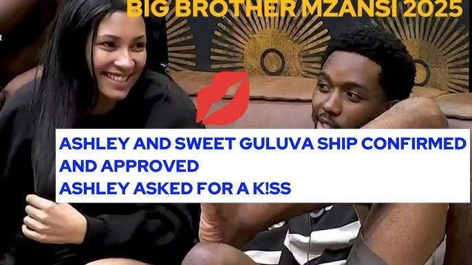 ASHLEY AND SWEET GULUVA ARE DAT!NG, ASHLEY ASK FOR K!SS #bbmzansi #ashleyogle #ashleyandsweetguluva