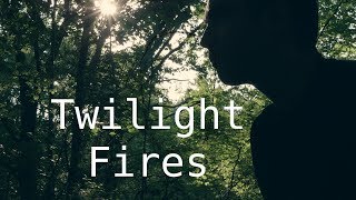 Twilight Fires
