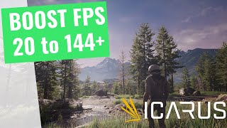 🔧 Icarus - How to BOOST FPS and Increase Performance on any PC