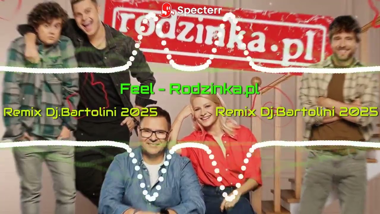 在 YouTube 上观看 Feel - Rodzinka.pl (Remix Dj.Bartolini) 2025 🔥🔥🔥 在 YouTube 上观看 Feel - Rodzinka.pl (Remix Dj.Bartolini) 2025 🔥🔥🔥