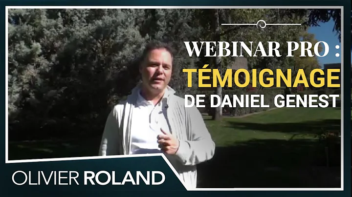 Daniel Genest tmoigne  propos de Webinar Pro