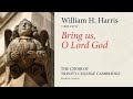 Harris - Bring us, O Lord God | The Choir of Trinity College Cambridge