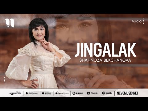 Shahnoza Bekchanova — Jingalak (audio 2022)