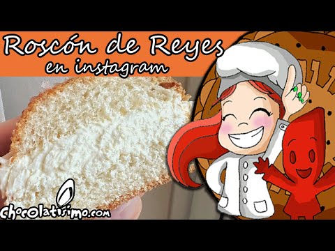 Roscón de Reyes - ¡Lo preparamos juntos!
