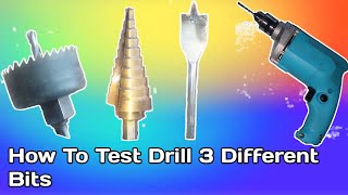 How To Test Drill Machine 3 Different Bits In Only 5 Mins