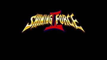Shining Force 2 Unleashed Part 1 The Ancient Tower