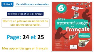 Oral: Décrire un patrimoine universel / unité 1 / Page 24&25 / Mes apprentissages en français 6AP