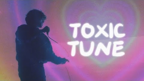 BoyWithUke - Toxic Tune [Deleted Snapchat Song]